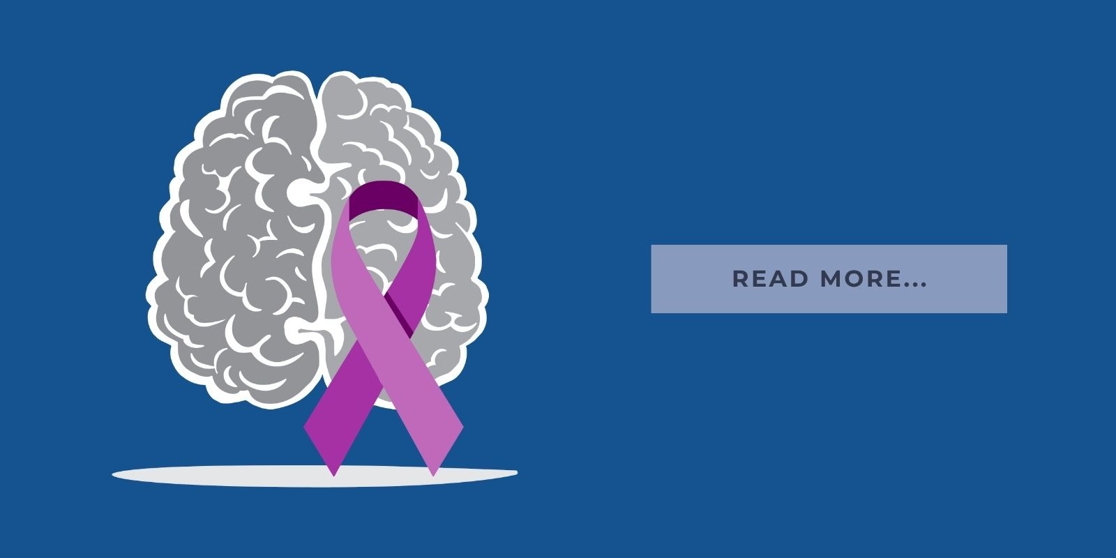 An illustration of a brain with a purple ribbon to represent Alzheimer's next to a text block that says, “Read more…”